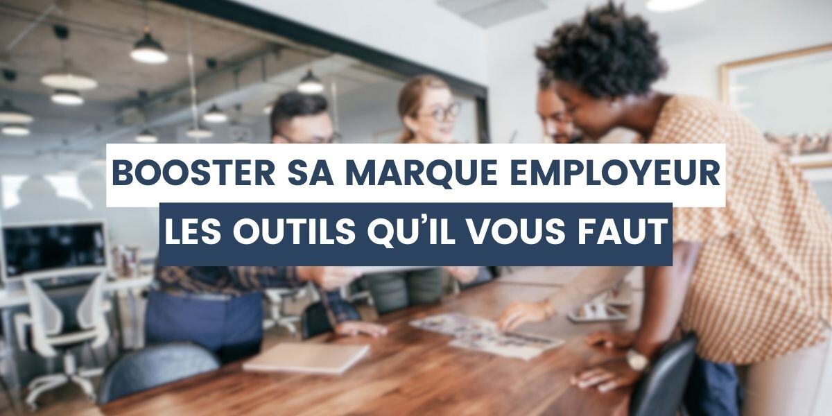 outils pour booster sa marque employeur