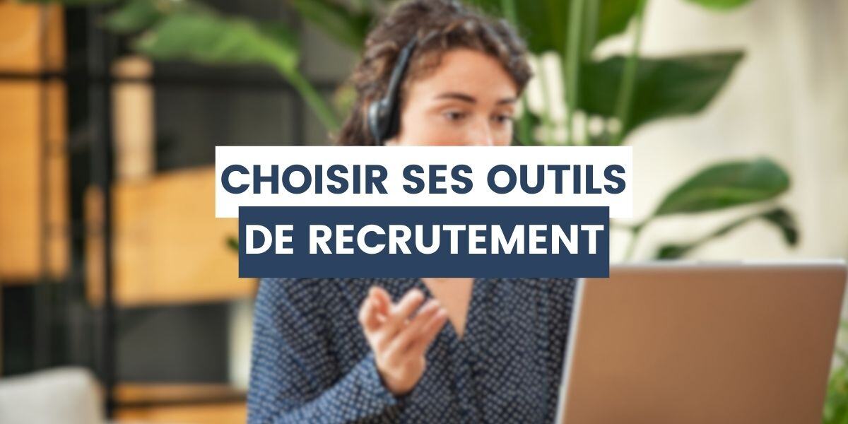 choix outils recrutements