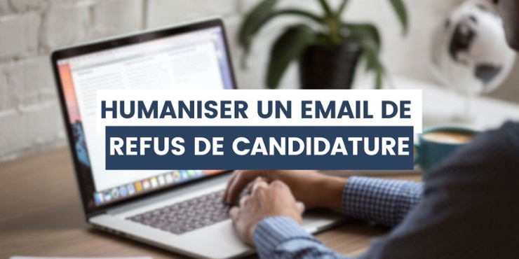 rh qui humanise un email de refus de candidature