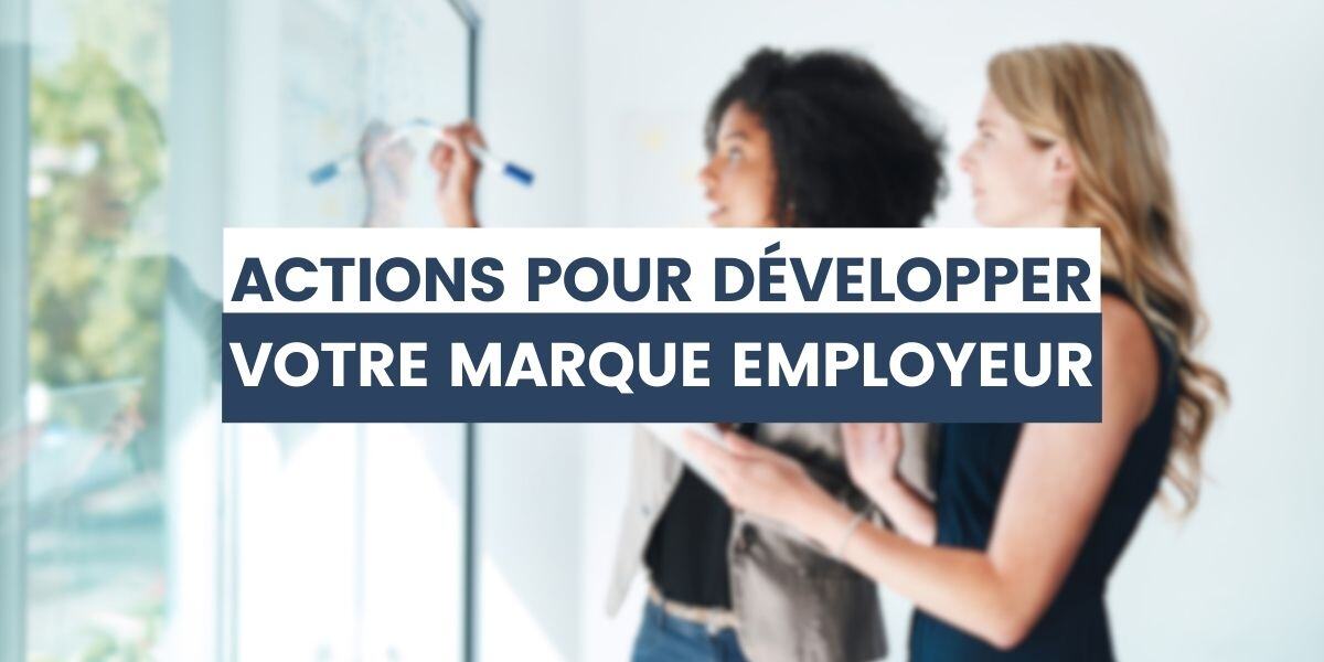 femmes qui mettent en place actions pour développer marque employeur