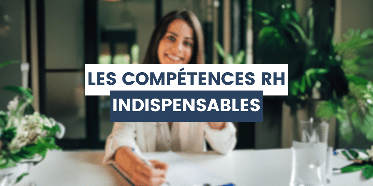 RH qui liste les compétences indispensables
