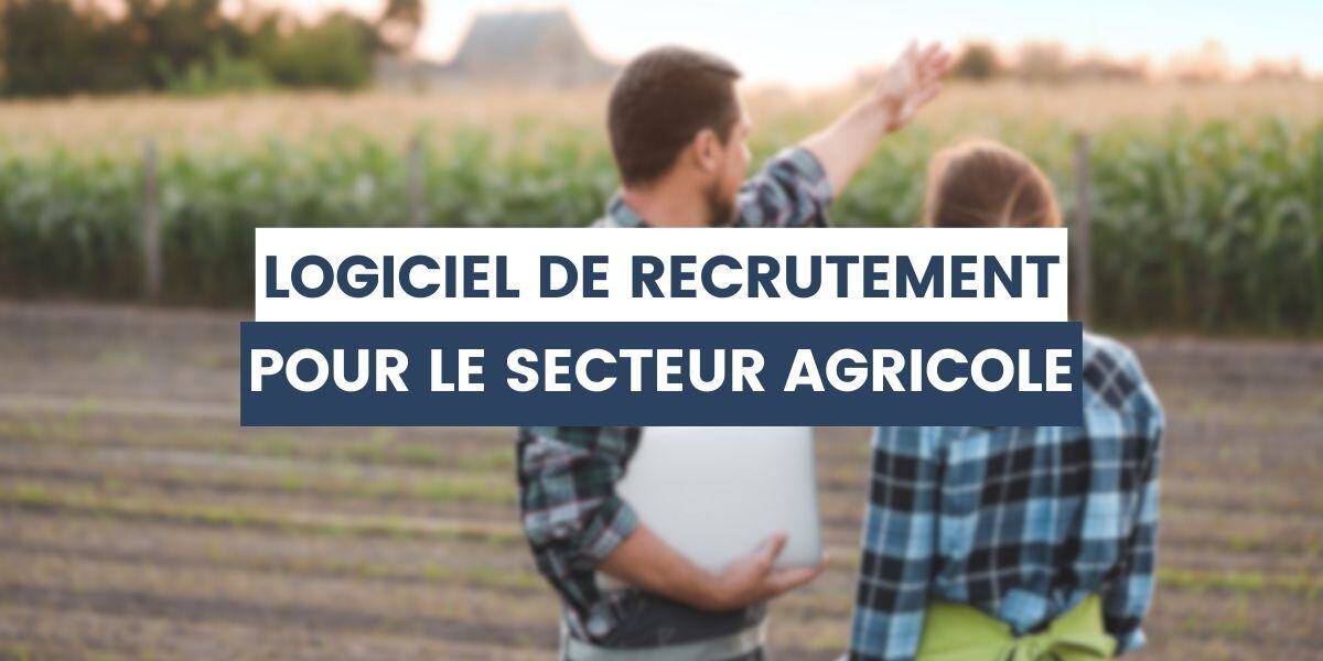 Logiciel de recrutement pour le secteur agricole