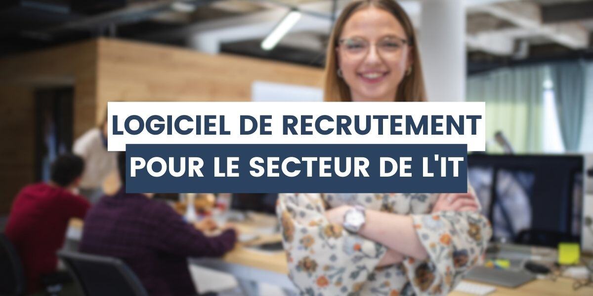 logiciel de recrutement pour le secteur de l'it