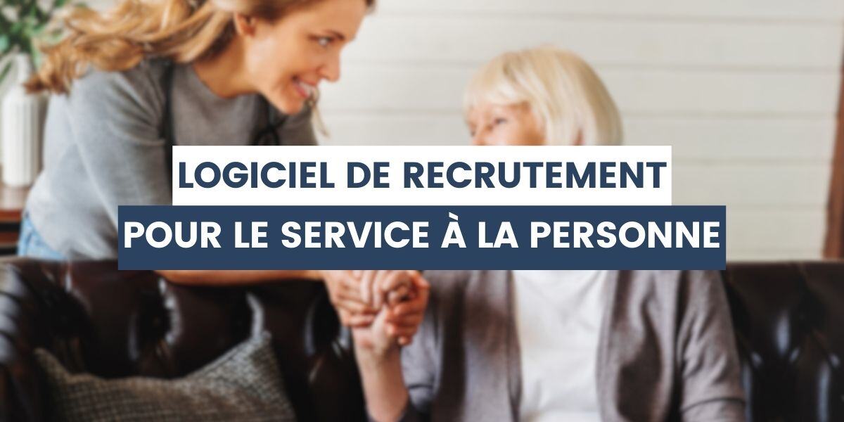 logiciel de recrutement pour service à la personne