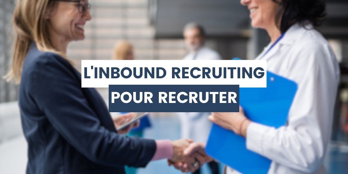 inbound recruiting pour recruter