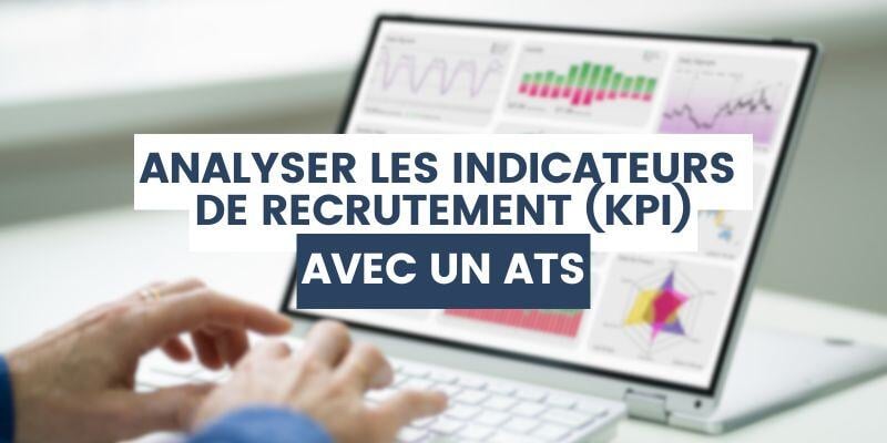 analyser indicateurs recrutement kpi ats