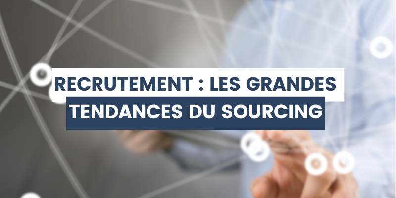 tendances sourcing recrutement